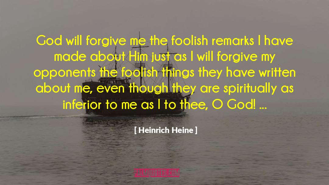 God Forgives quotes by Heinrich Heine