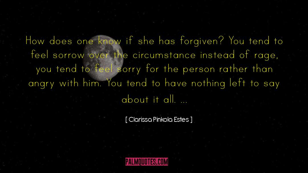 God Forgiving You quotes by Clarissa Pinkola Estes
