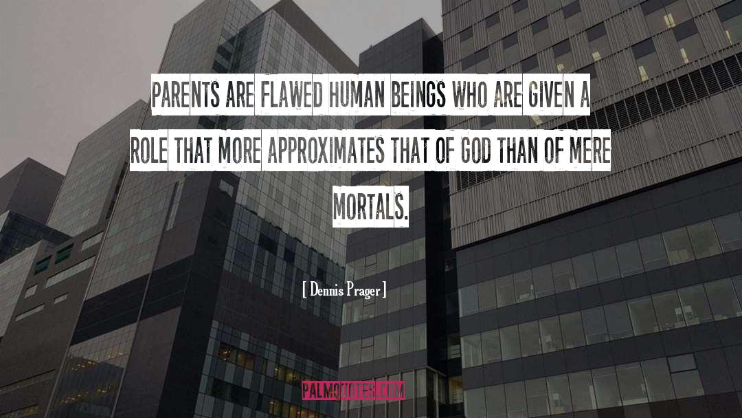 God Given Talents quotes by Dennis Prager