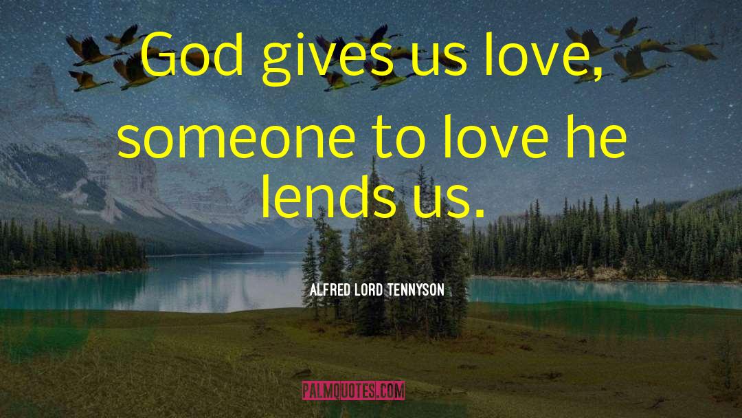 God Gives Opportunities quotes by Alfred Lord Tennyson