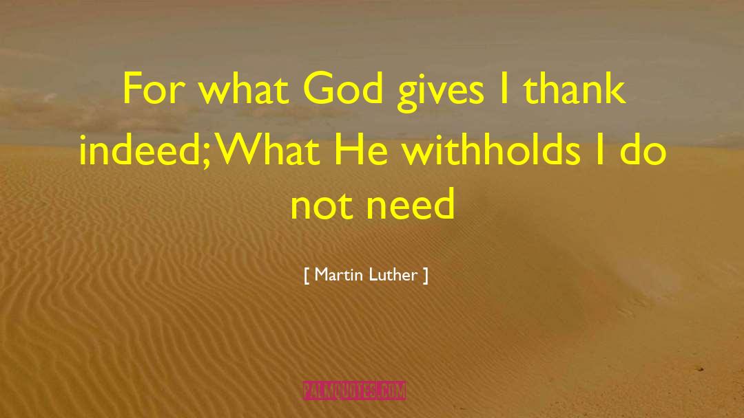 God Gives quotes by Martin Luther