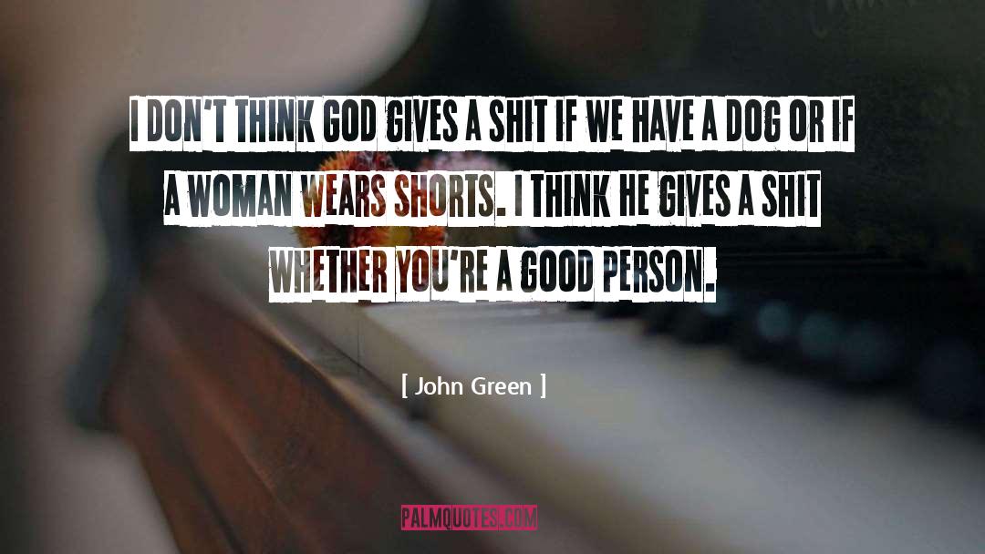 God Gives quotes by John Green