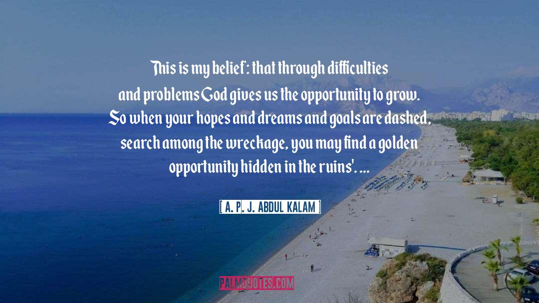 God Gives quotes by A. P. J. Abdul Kalam