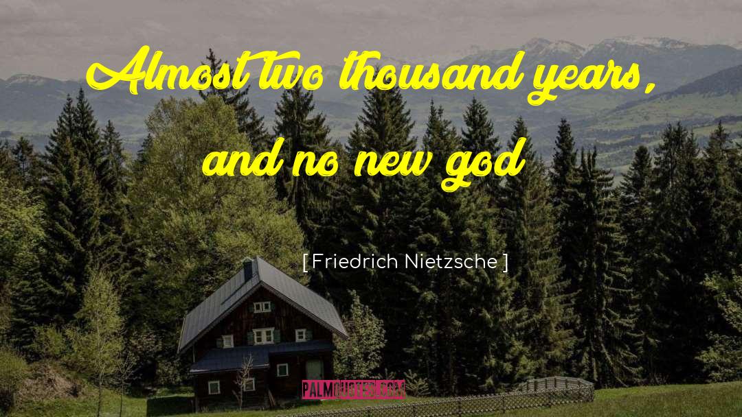 God Giving quotes by Friedrich Nietzsche