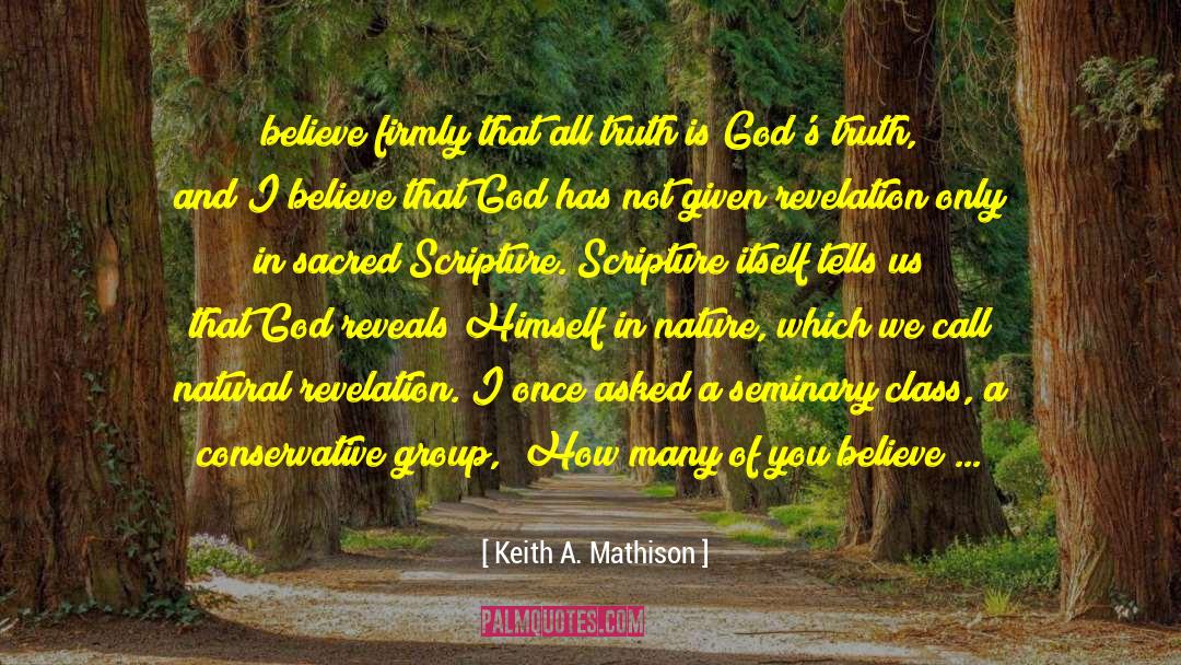 God Giving quotes by Keith A. Mathison