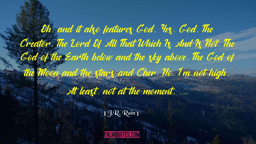 God Giving quotes by J.R. Rain