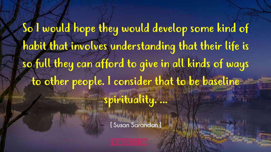 God Giving quotes by Susan Sarandon