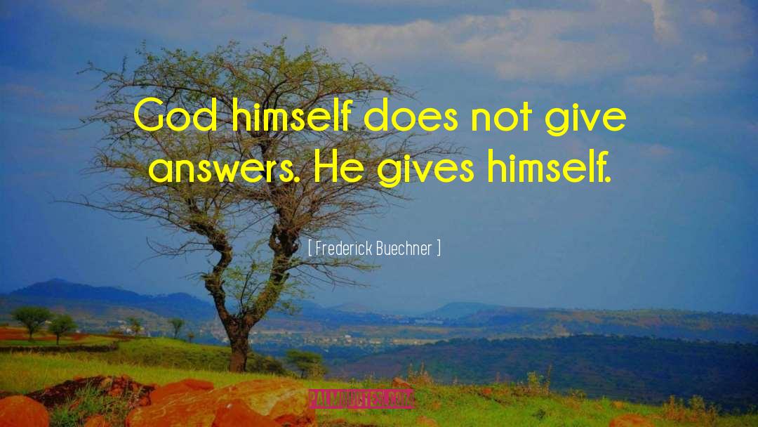 God Giving quotes by Frederick Buechner