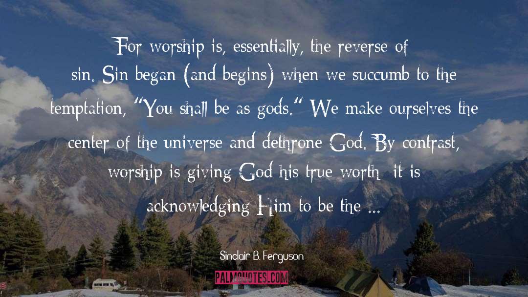 God Giving quotes by Sinclair B. Ferguson