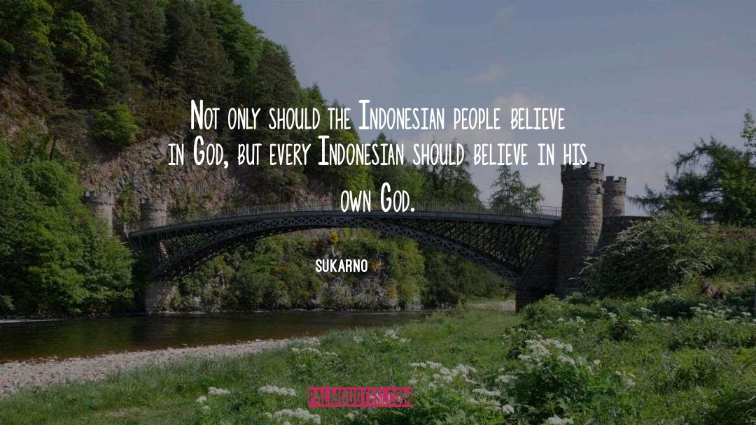 God Glass quotes by Sukarno