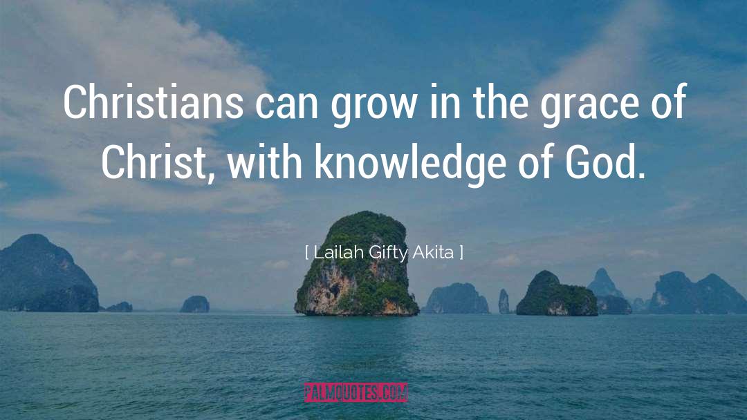 God Grace quotes by Lailah Gifty Akita