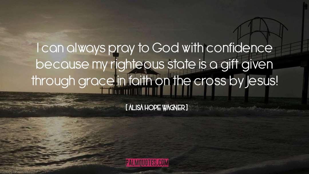 God Grace quotes by Alisa Hope Wagner