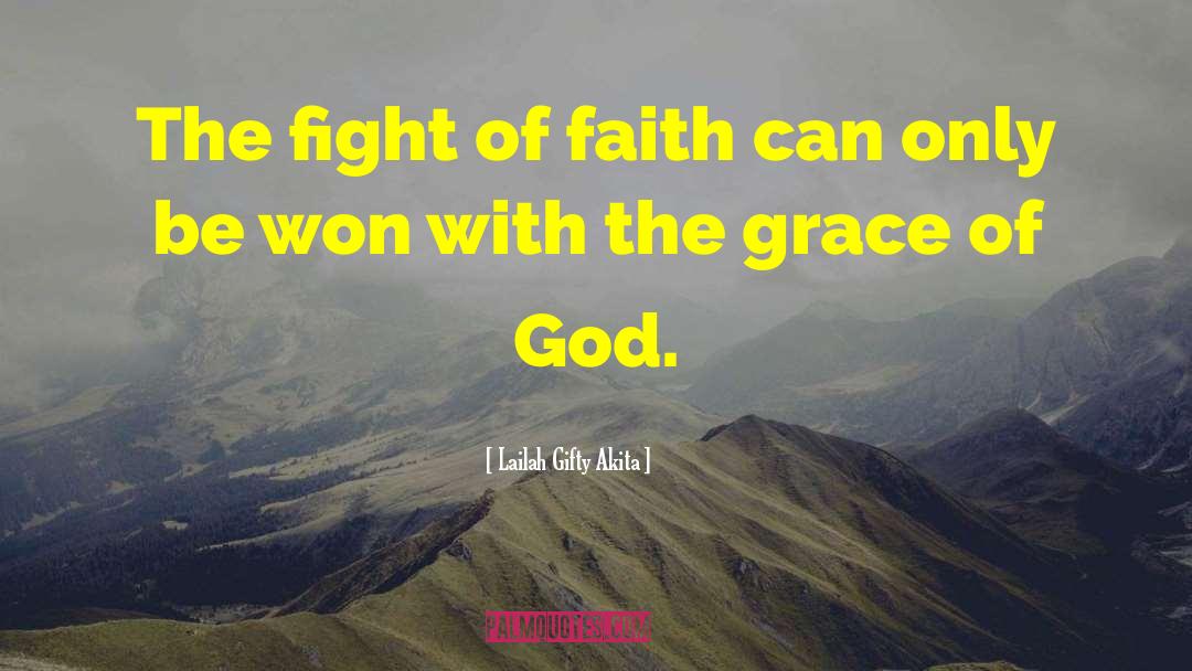 God Grace quotes by Lailah Gifty Akita