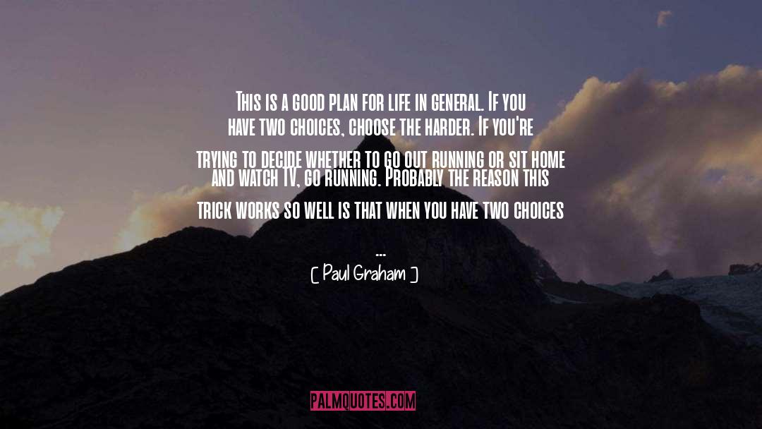 God Has A Plan For Your Life quotes by Paul Graham