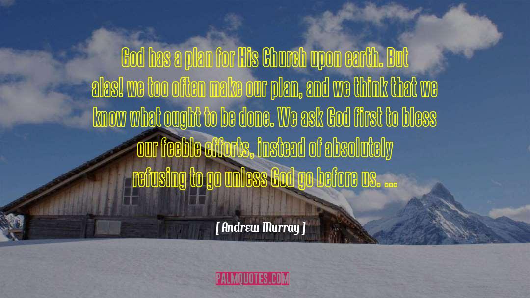 God Has A Plan quotes by Andrew Murray