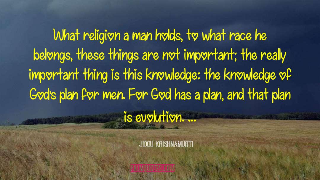 God Has A Plan quotes by Jiddu Krishnamurti