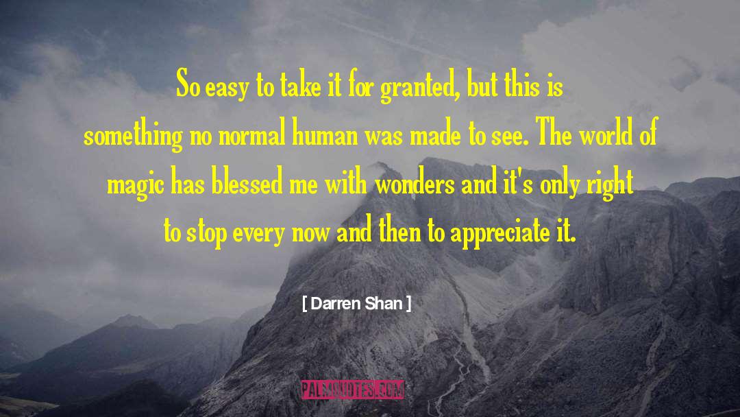 God Has Blessed Me quotes by Darren Shan