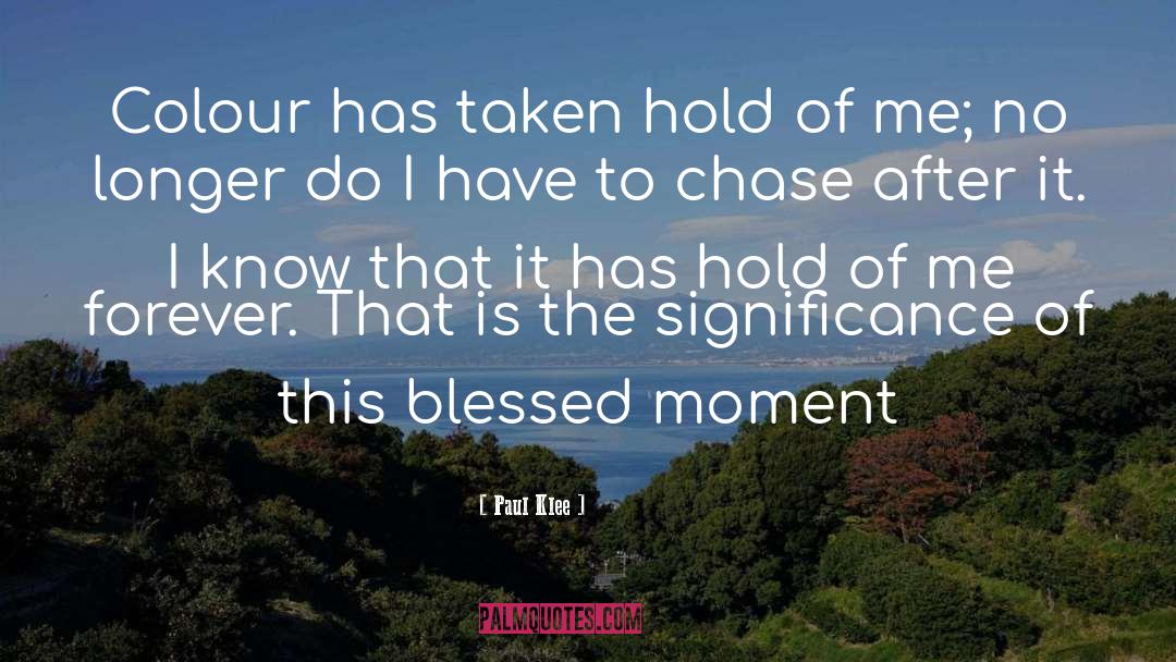 God Has Blessed Me quotes by Paul Klee