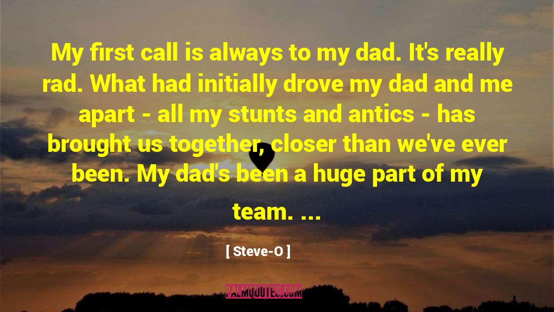 God Has Brought Us Together quotes by Steve-O