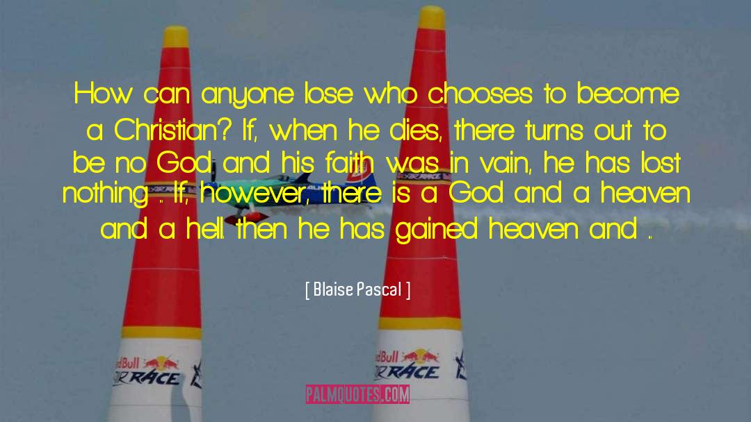 God Has Gained An Angel quotes by Blaise Pascal