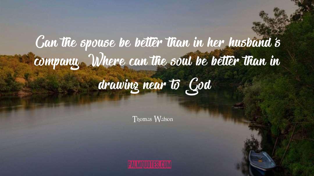 God Having Something Better For You quotes by Thomas Watson