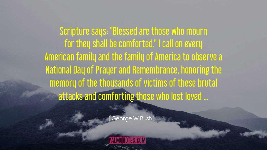 God Healing Prayer quotes by George W. Bush