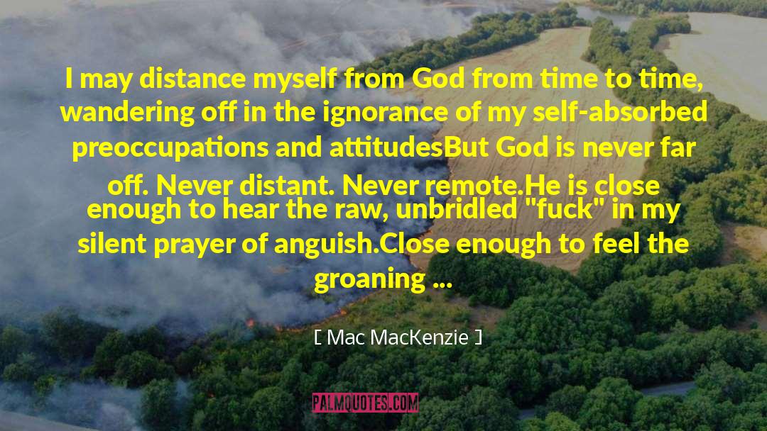 God Healing Prayer quotes by Mac MacKenzie