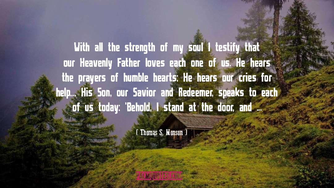 God Hears Our Prayers quotes by Thomas S. Monson