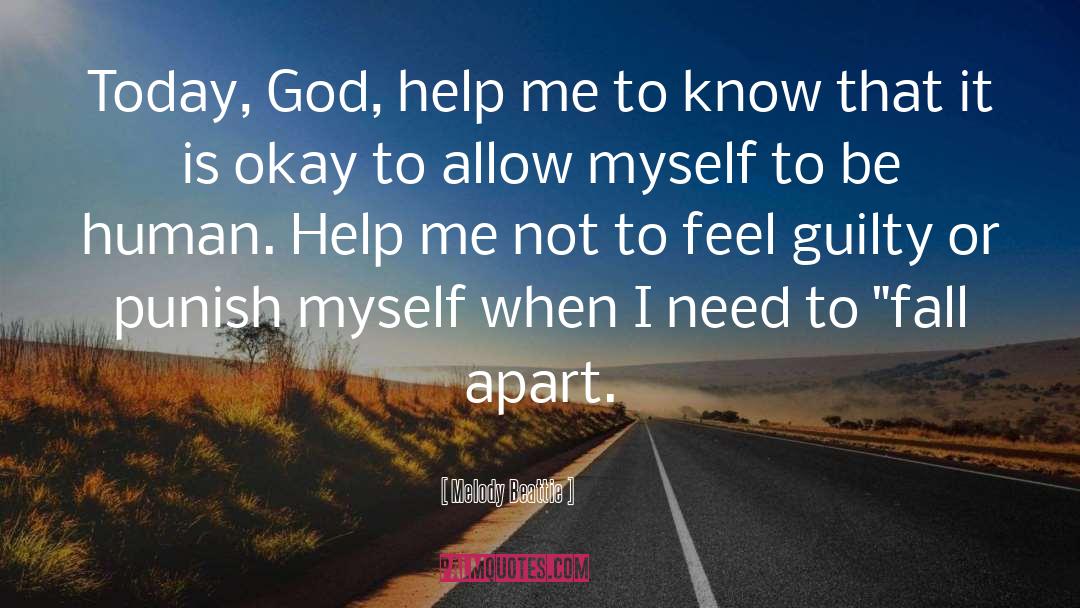 God Help Me quotes by Melody Beattie