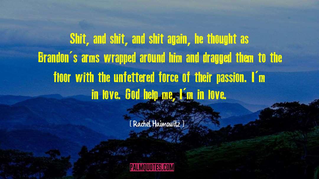 God Help Me quotes by Rachel Haimowitz