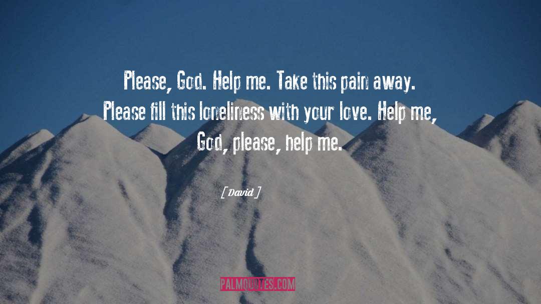 God Help Me quotes by David