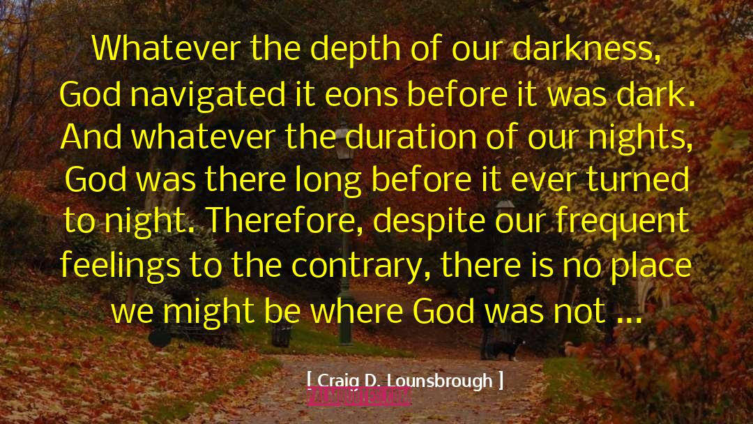 God Help quotes by Craig D. Lounsbrough