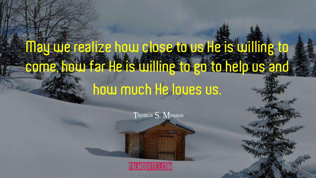 God Help Us quotes by Thomas S. Monson