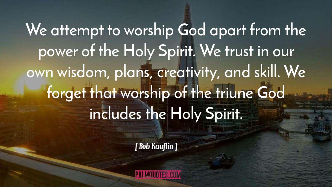 God Hiimself quotes by Bob Kauflin