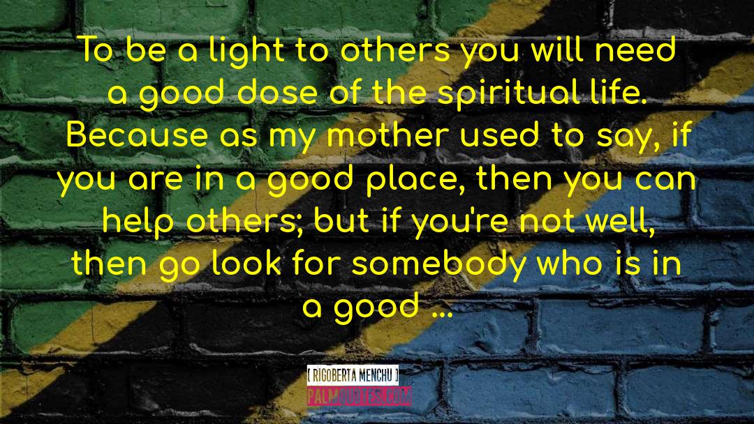 God Hiimself quotes by Rigoberta Menchu