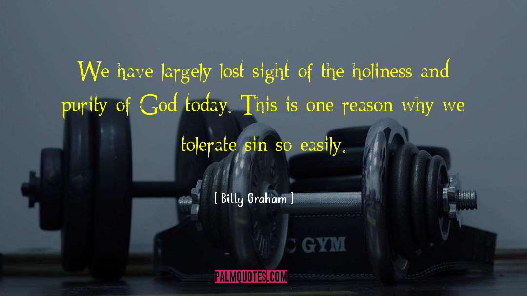 God Holiness quotes by Billy Graham