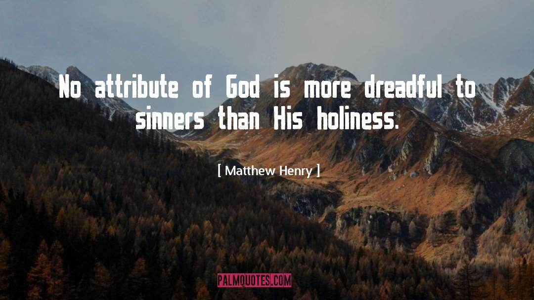 God Holiness quotes by Matthew Henry
