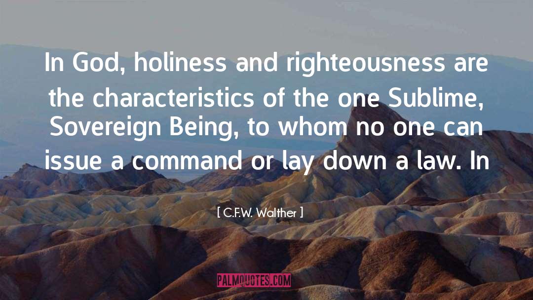 God Holiness quotes by C.F.W. Walther