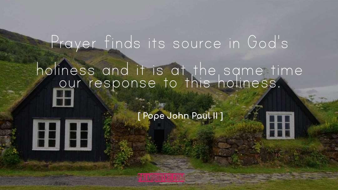 God Holiness quotes by Pope John Paul II