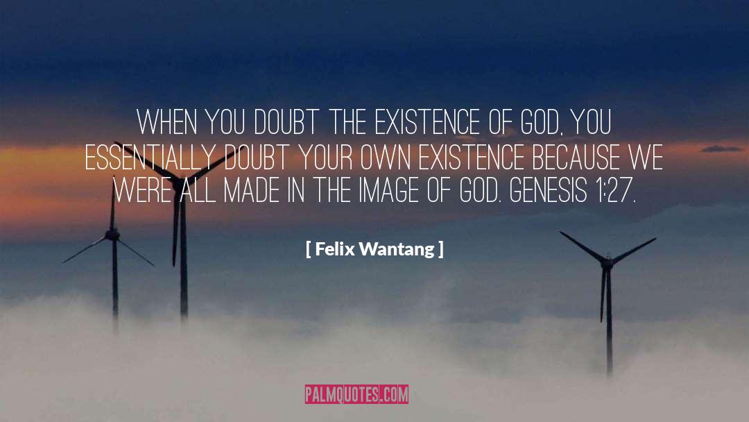 God Image quotes by Felix Wantang