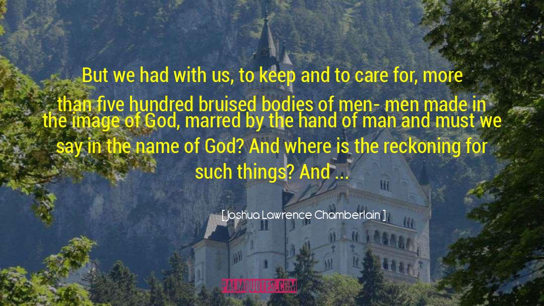 God Image quotes by Joshua Lawrence Chamberlain