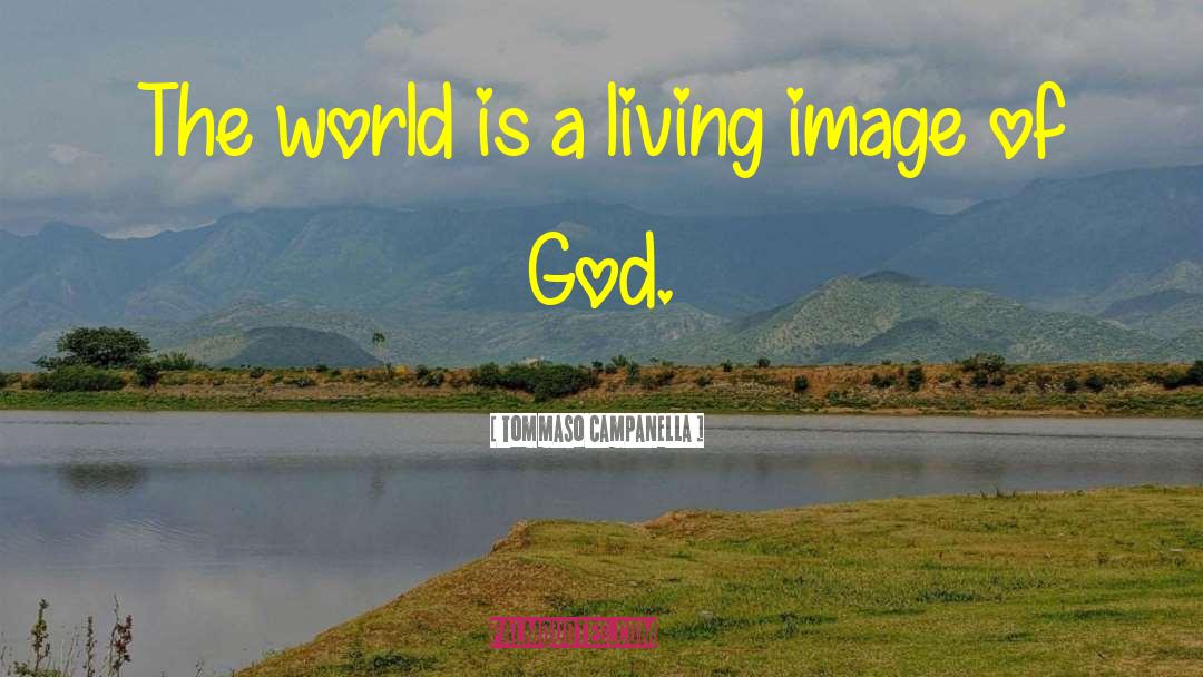 God Image quotes by Tommaso Campanella