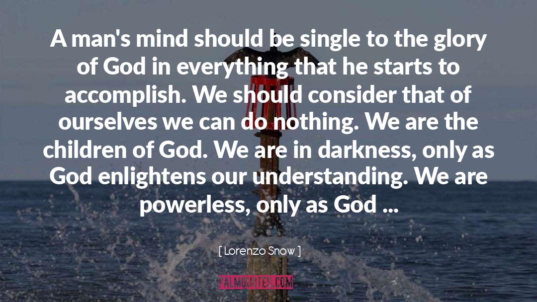 God In Everything quotes by Lorenzo Snow
