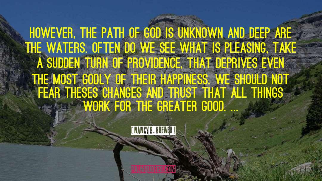 God Is A Good Provider quotes by Nancy B. Brewer