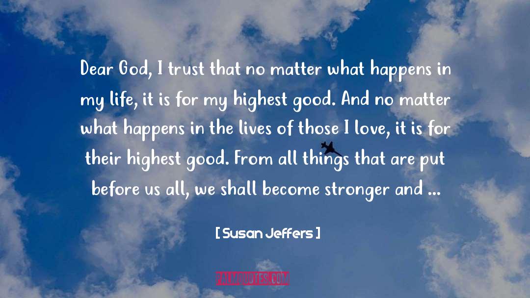 God Is A Good Provider quotes by Susan Jeffers