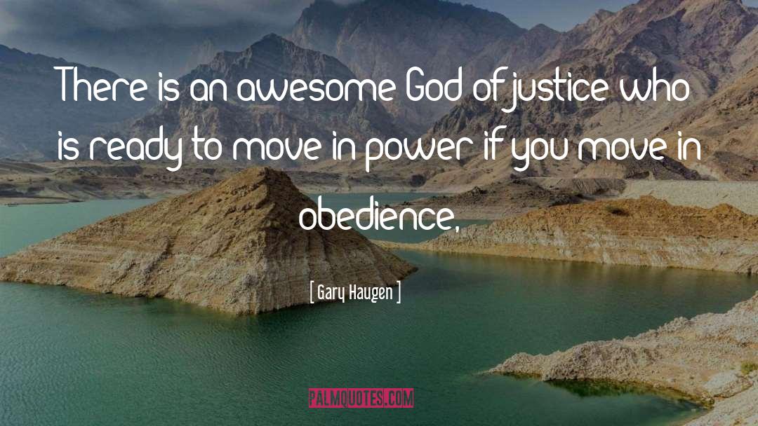 God Is An Awesome God quotes by Gary Haugen