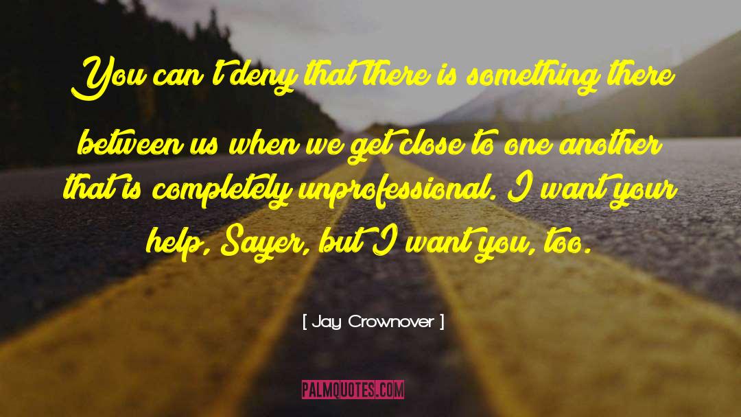 God Is Close To Us quotes by Jay Crownover