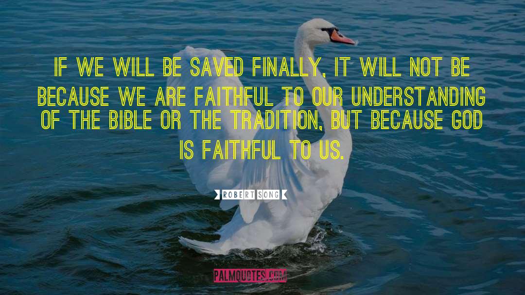 God Is Faithful quotes by Robert Song