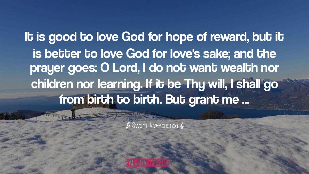 God Is Good Prayer Answered quotes by Swami Vivekananda