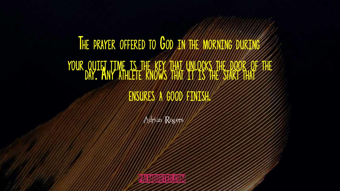 God Is Good Prayer Answered quotes by Adrian Rogers